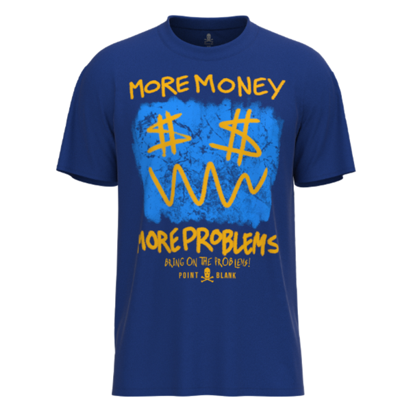 POINT BLANK MORE MONEY MORE PROBLEM T-SHIRT