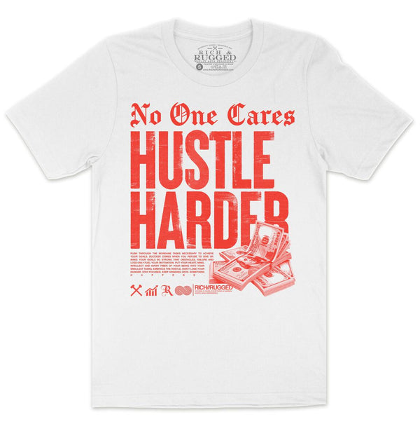 RICH & RUGGED HUSTLE HARDER T-SHIRT