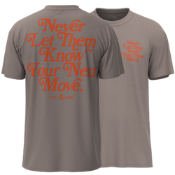 POINT BLANK NEVER LET THEM KNOW YOUR NEXT MOVE T-SHIRT - CINDER