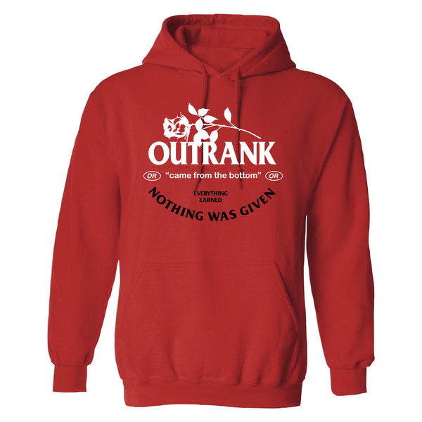 OUTRANK  Nothing Was Given Hoodie