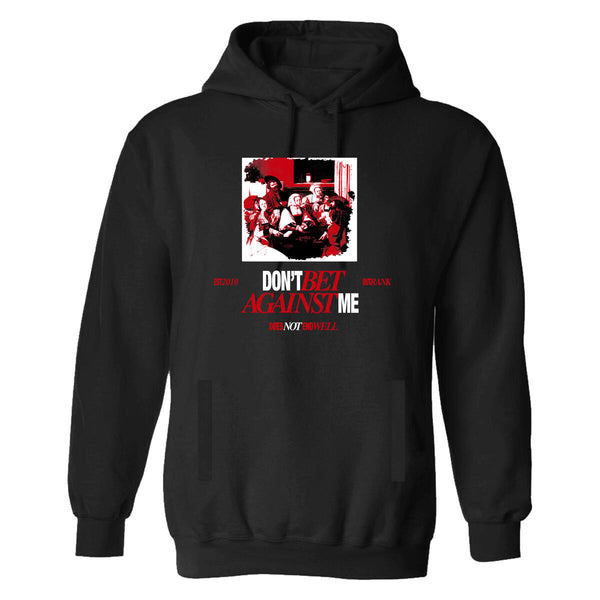 OUTRANK DONT BET AGAINST ME HOODIE