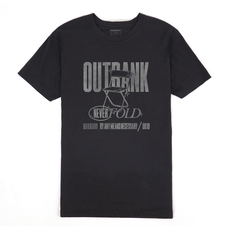 OUTRANK NEVER FOLD T-SHIRT