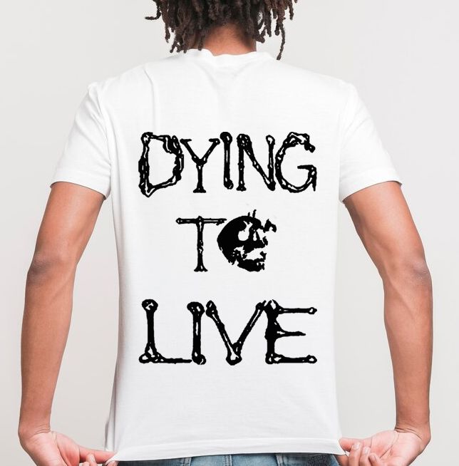DISASTER FORCE FIELD DYING TO LIVE WHITE T-SHIRT