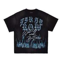 FIRST ROW WAKE UP AND BE FIERCE FLAME T-SHIRT