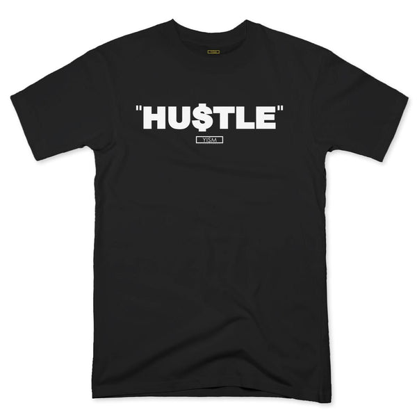 YISM HUSTLE T-SHIRT