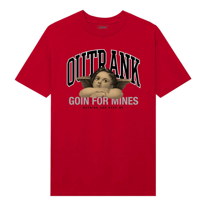 Outrank Goin For Mines  T-Shirt