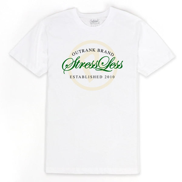 Outrank Stress Less T-Shirt